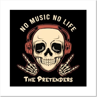 No music no life Pretenders Posters and Art